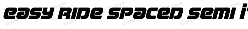 Easy Ride Spaced Semi Italic字体转换
